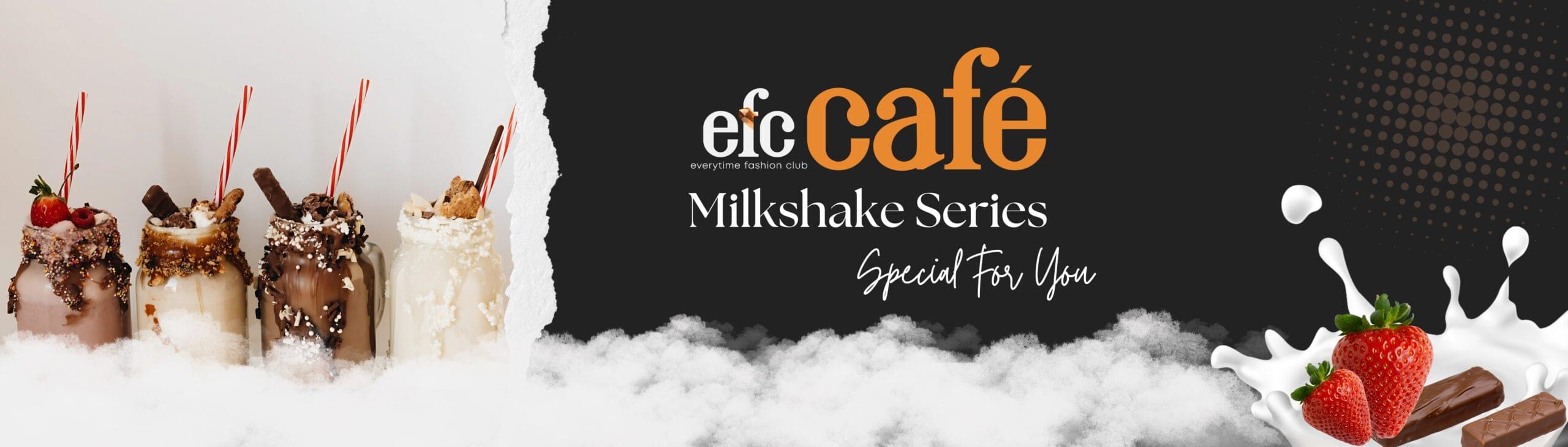 Tempting milkshake series from EFC Café featuring chocolate, strawberry, and nut toppings, perfect for dessert lovers searching for a cafe near me.